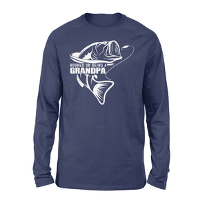 Grandpa Fishing Shirt, Hooked on being a Grandpa,  Funny Fishing Gift for Grandpa, Fathers Day Fishing Gift D02 NQS1335 - Standard Long Sleeve