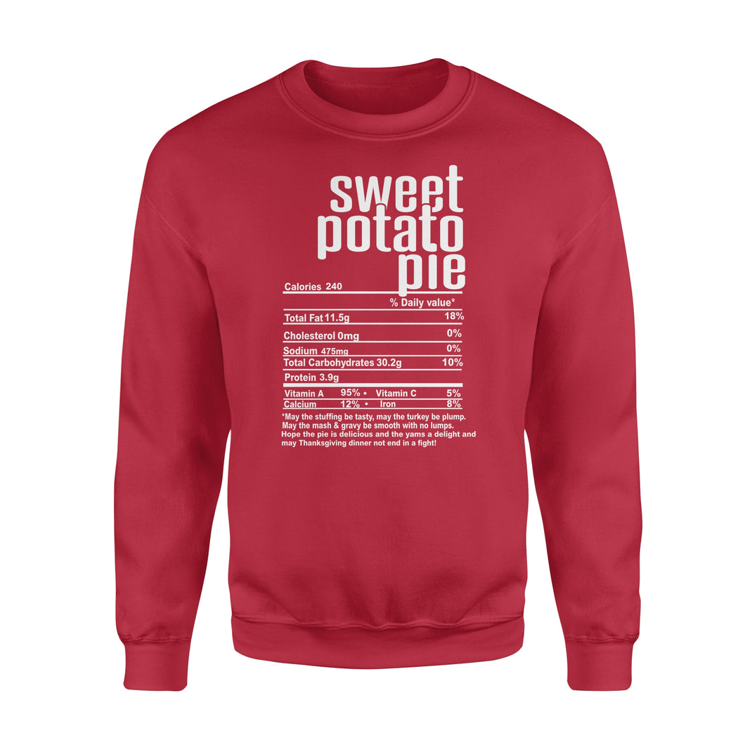 Sweet potato pie nutritional facts happy thanksgiving funny shirts - Standard Crew Neck Sweatshirt